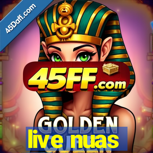 live nuas